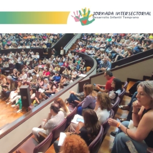 Primera Jornada Intersectorial de Desarrollo Infantil Temprano